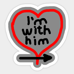I'm With Him (right arrow) Sticker